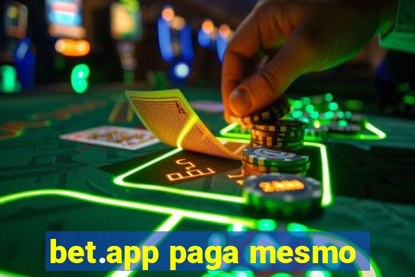 bet.app paga mesmo